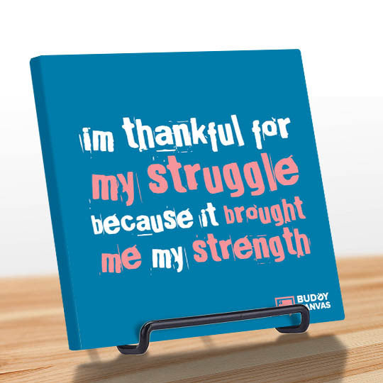 Thankful For The Struggle Quote - BuddyCanvas  Blue - 6