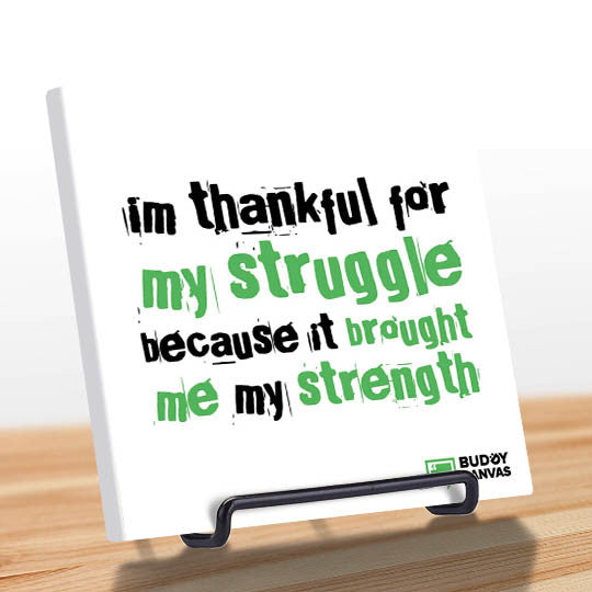 Thankful For The Struggle Quote - BuddyCanvas  Natural - 5