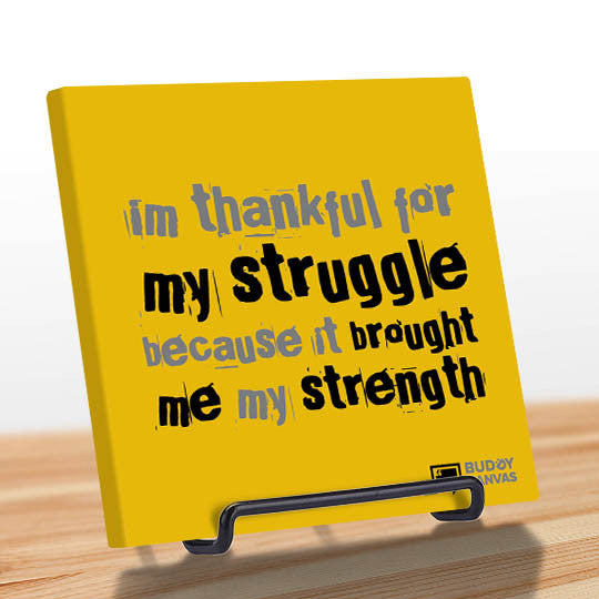 Thankful For The Struggle Quote - BuddyCanvas  Yellow - 7