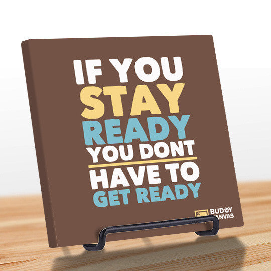 Stay Ready Quote - BuddyCanvas  Brown - 10