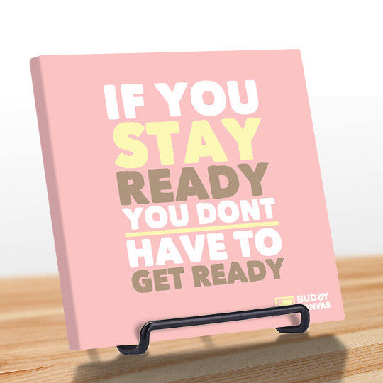 Stay Ready Quote - BuddyCanvas  Pink - 7