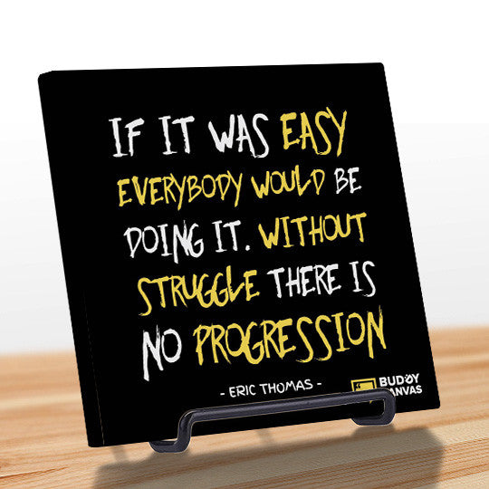 Without Struggle There is No Progression - Eric Thomas Quote - BuddyCanvas  Black - 2