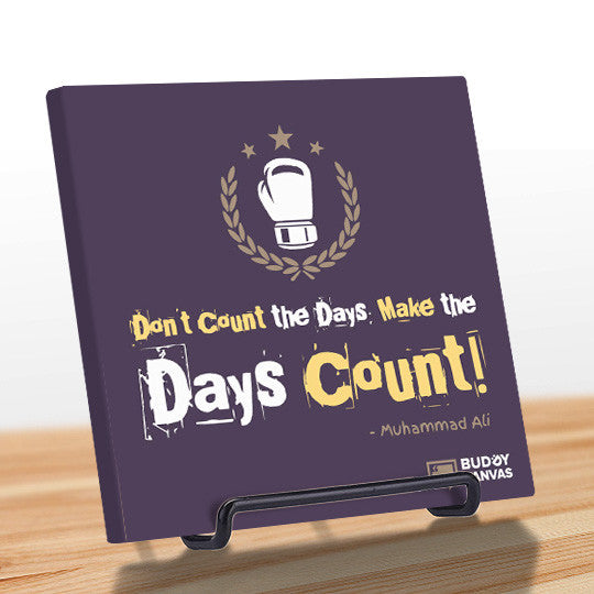 Make The Days Count - Muhammad Ali Quote - BuddyCanvas  Purple - 10