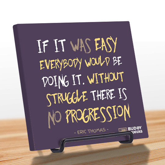 Without Struggle There is No Progression - Eric Thomas Quote - BuddyCanvas  Purple - 8