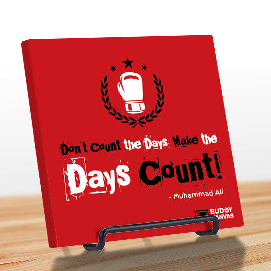 Make The Days Count - Muhammad Ali Quote - BuddyCanvas  Red - 6