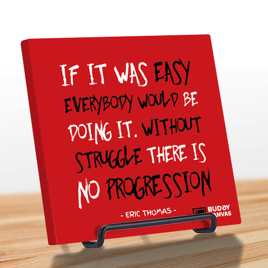 Without Struggle There is No Progression - Eric Thomas Quote - BuddyCanvas  Red - 7