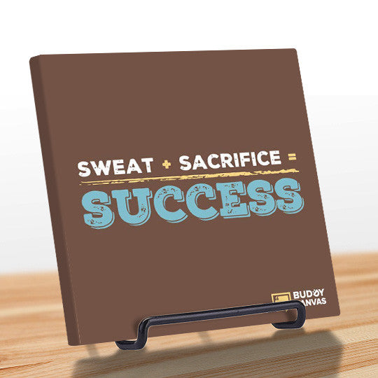 Sweat plus Sacrifice Success Quotes - BuddyCanvas  Brown - 9