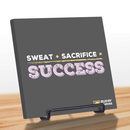 Sweat plus Sacrifice Success Quotes - BuddyCanvas  Grey - 10