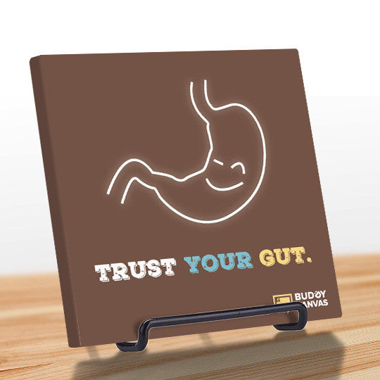 Trust Your Gut Quote - BuddyCanvas  Brown - 2