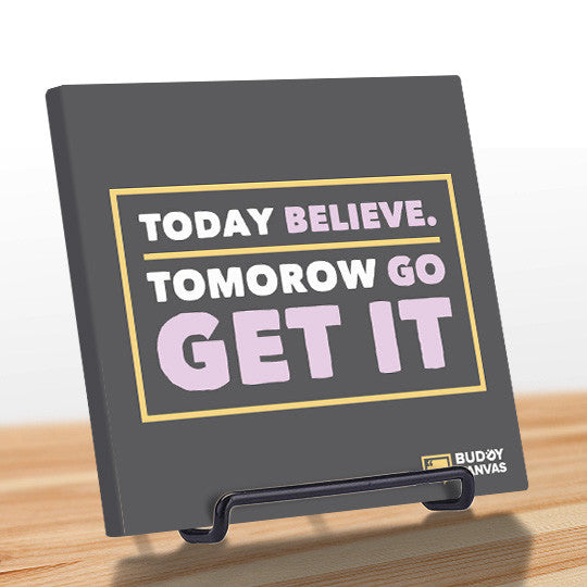 Today Believe Quote - BuddyCanvas  Grey - 9