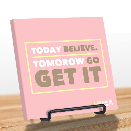Today Believe Quote - BuddyCanvas  Pink - 10