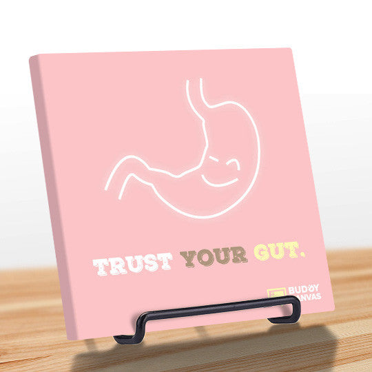 Trust Your Gut Quote - BuddyCanvas  Pink - 9