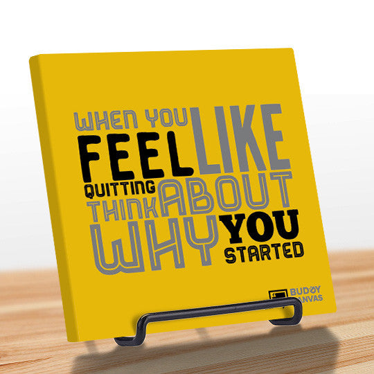 Remember Why You Started Quote - BuddyCanvas  Yellow - 11