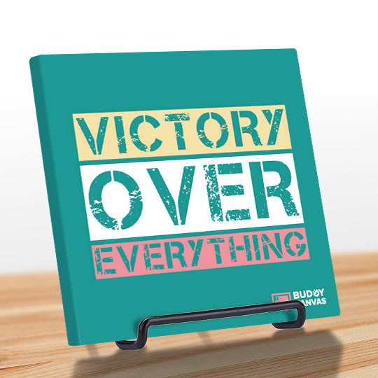 Victory Over Everything Quote - BuddyCanvas   - 7