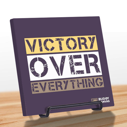 Victory Over Everything Quote - BuddyCanvas   - 11