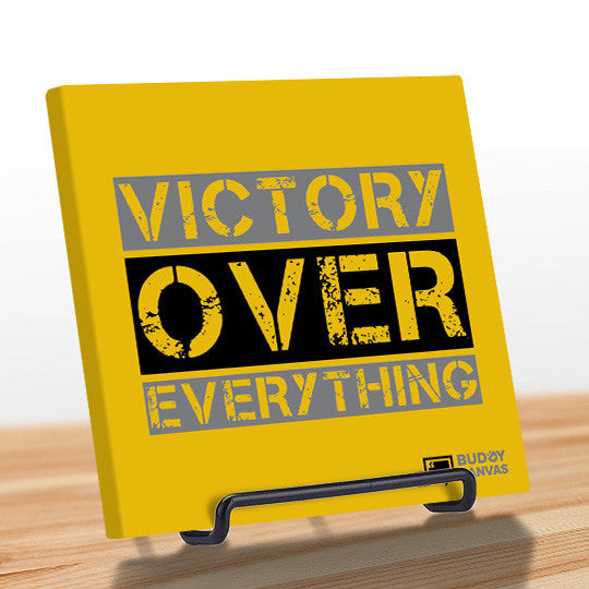 Victory Over Everything Quote - BuddyCanvas  Yellow - 6